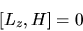 \begin{displaymath}[L_z,H]= 0
\end{displaymath}