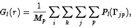 \begin{displaymath}G_l(r)={{1}\over{M_p}} \sum_i \sum_k \sum_j \sum_p P_l(\Gamma_{jp}),
\end{displaymath}