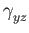 $ \gamma_{{yz}}^{}$